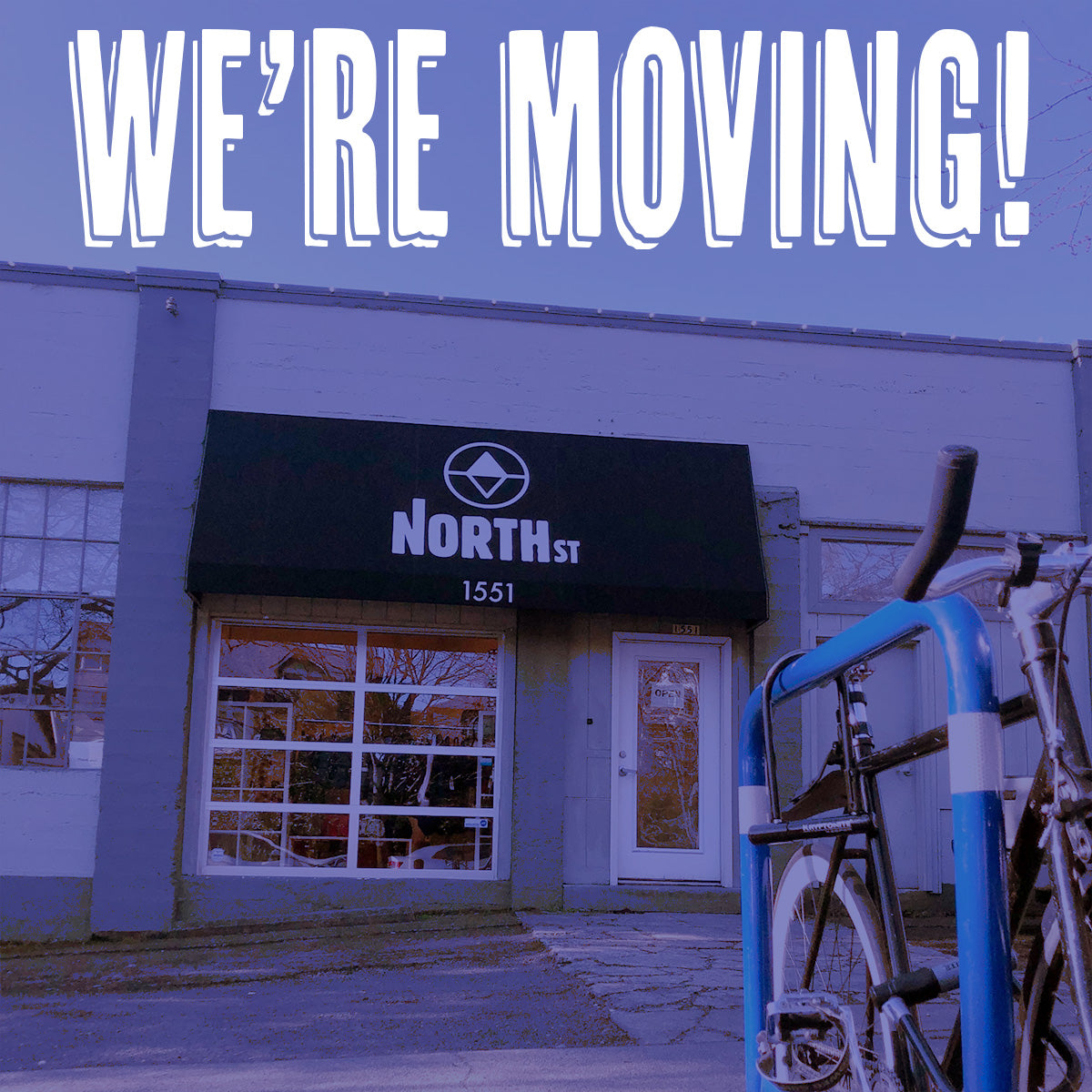 North St. HQ is MOVING!