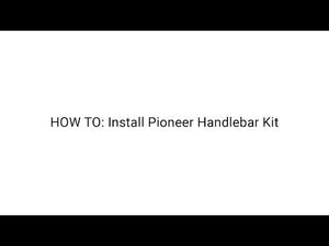 Pioneer Handlebar Kit